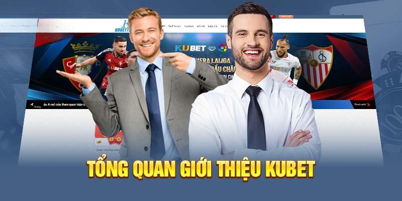 Giới thiệu về nhà cái Kubet