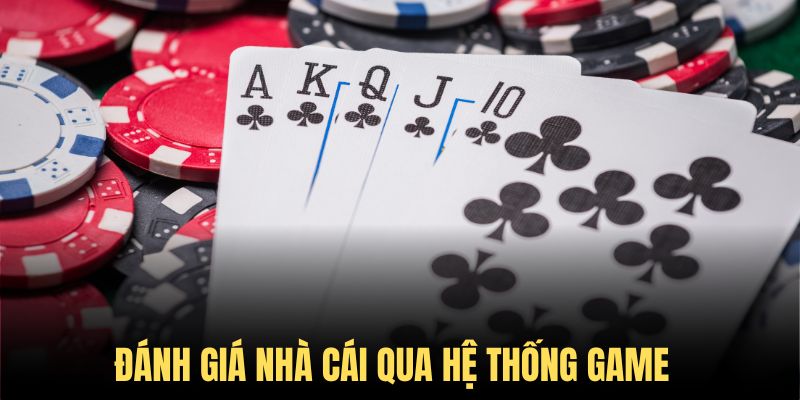 Xem xét hệ thống game để chọn sân chơi uy tín