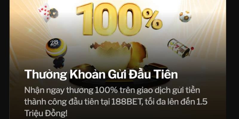 Ưu đãi nạp lần đầu tại nhà cái 188Bet cực khủng