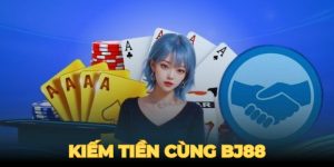 Kiếm tiền cùng bj88