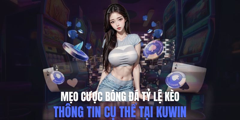 Mẹo cược bóng đá tỷ lệ kèo